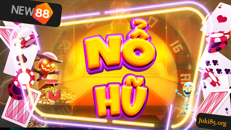 Giới thiệu về Nổ hũ NEW88